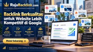 Backlink Berkualitas untuk Membantu Website Lebih Kompetitif di Google